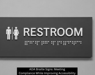 ADA Braille Signs: Meeting Compliance While Improving Accessibility