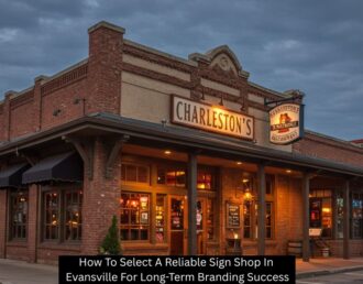 How To Select A Reliable Sign Shop In Evansville For Long-Term Branding Success - Visual Harmony Signs