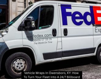 Vehicle Wraps In Owensboro, KY: How To Turn Your Fleet Into A 24/7 Billboard - Visual Harmony Signs